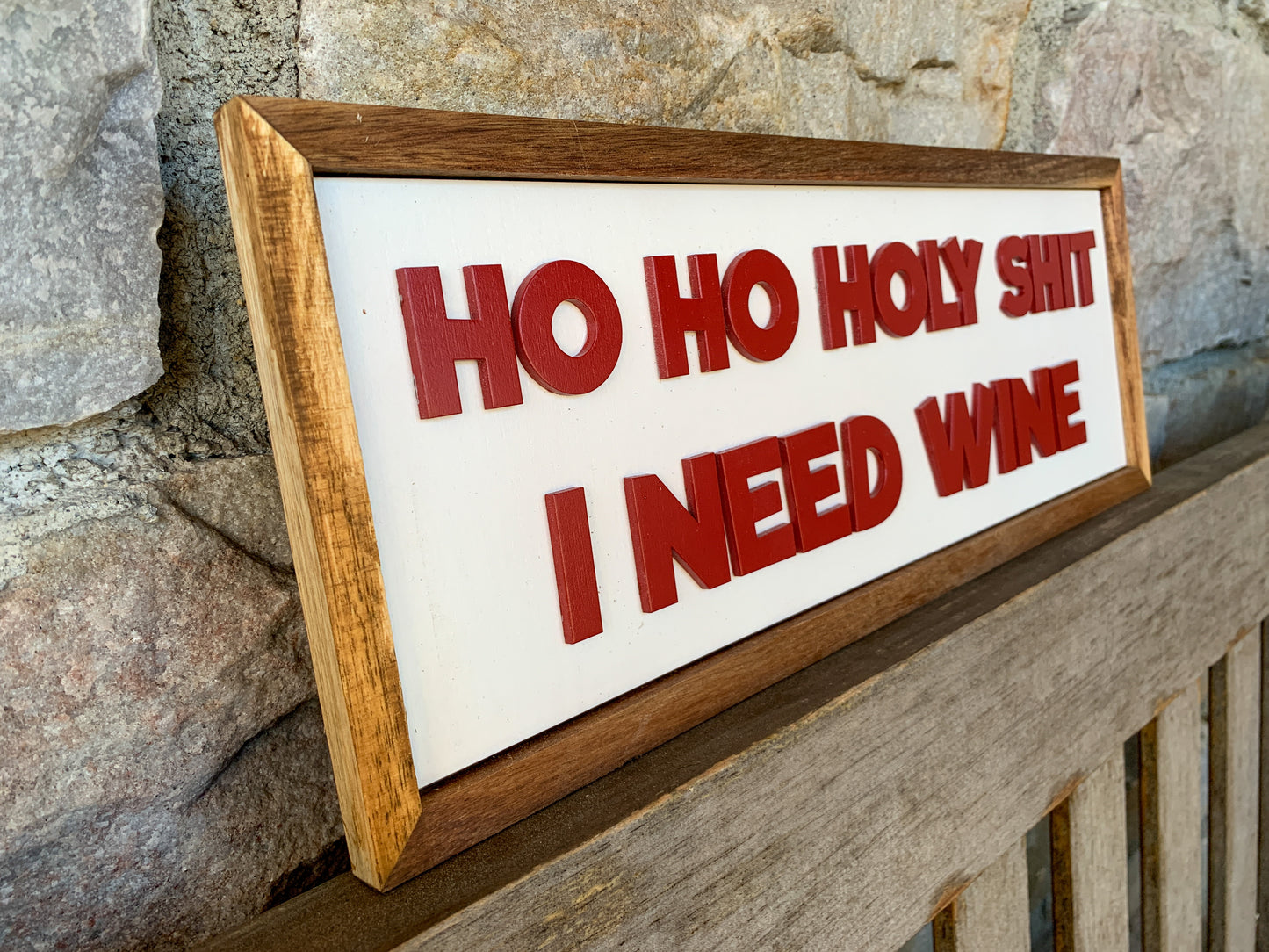 Ho Ho Holy Shit I Need Wine